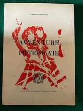 AVVENTURE PIETRIFICATE - Umberto Mastroianni - Sandro Maria Rosso - 1965