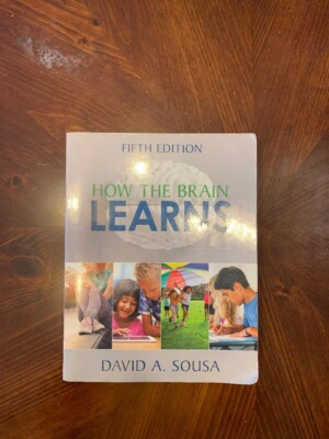 How the Brain Learns by David A. Sousa (2016, Trade Paperback, Revised ...