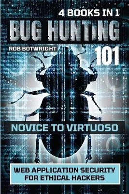 Rob Botwright Bug Hunting 101 (Paperback) (UK IMPORT)