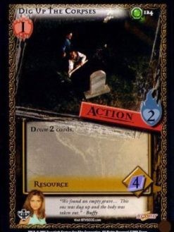 Dig Up The Corpses (Foil) (Unlimited) Ungraded BTVS: Pergamum Prophecy Unlimited