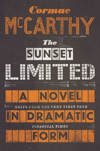 The Sunset Limited: A Novel in Dramatic Form by Cormac McCarthy | Paperback - Image 7
