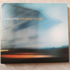 Chris Potter “TRAVERING MERCIES” Bill Stewart and others