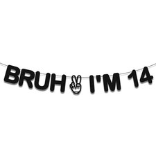 Bruh I'm 14 Banner Happy 14th Birthday Decorations Black Glitter, Cheers to 1...