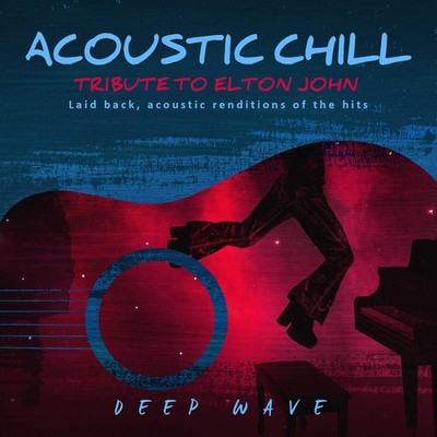 Deep Wave Acoustic Chill: Tribute To Elton John (CD)