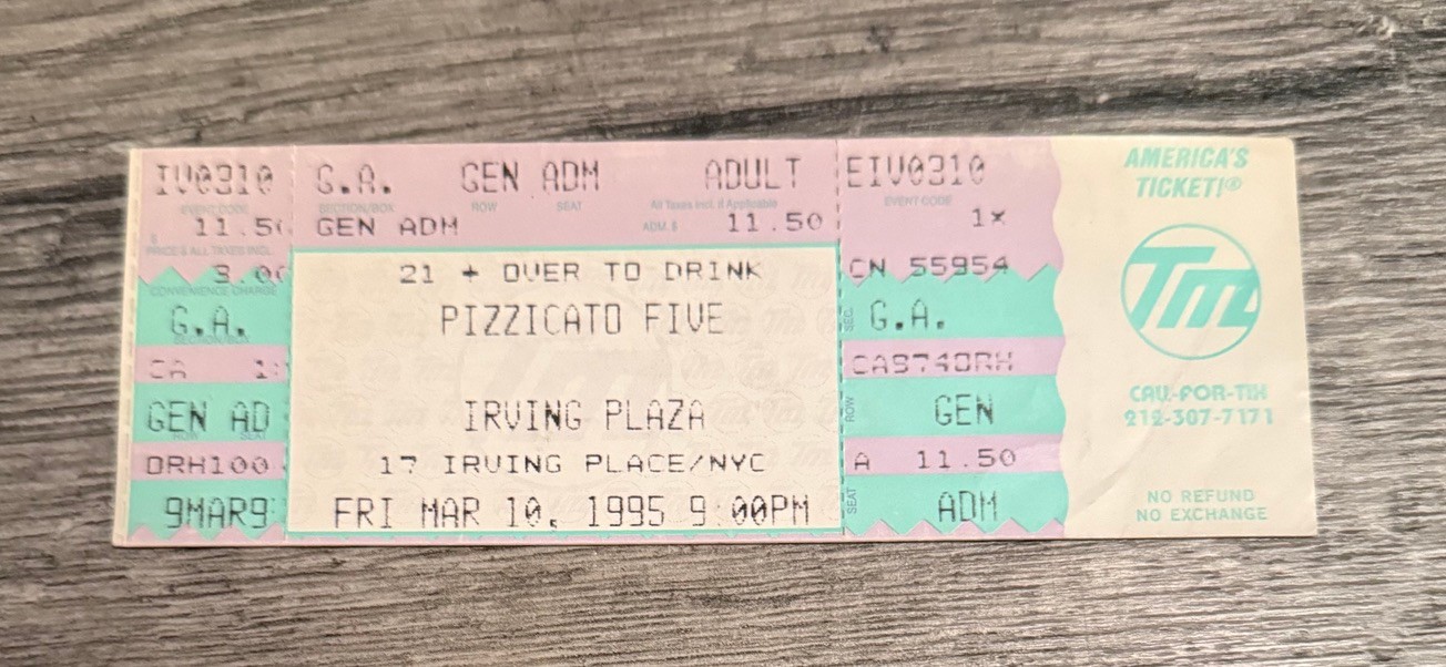 PIZZICATO FIVE - Ticket Stub 3/10/1995 Irving Plaza New York City