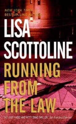Running from the Law - Mass Market Paperback By Lisa Scottoline - GOOD