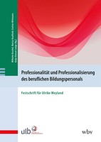 ProfessionalitäT Und Professionalisierung Des Beruflichen Bildungspersonals