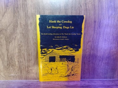 Hank the Cowdog Let Sleeping Dogs Lie John Erickson 1986 1st Print Maverick Book