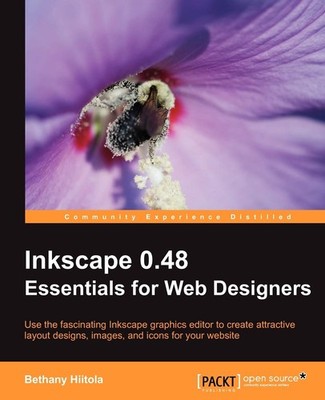 Inkscape 0.48 Essentials for Web Designers,Hiitola, Bethany Beth