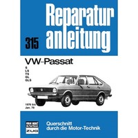 Vw Passat B1 S/Ls/Ts/Gl/Gls Typ 32/33 Bj. 1976 - Januar 1979 Reparaturanleitung