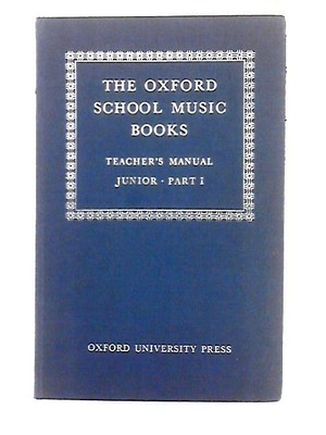 The Oxford School Music Books; Junior, Part I (1966) (ID:48862)