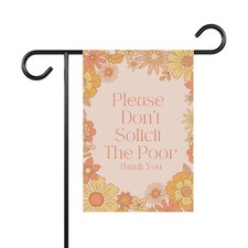 Unwelcome Garden Flag Dont Solicit The Poor Funny Garden Flag Modern Garden Flag