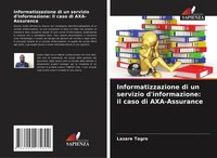 Lazare Tagro | Informatizzazione Di Un Servizio D'informazione: Il Caso Di...