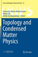Somendra Mohan Bhattacharjee (U. A.) | Topology And Condensed Matter Physics