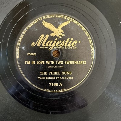 The Three Suns- IN LOVE WITH TWO SWEETHEARTS/DO YOU LOVE ME-7168Majestic 78RPM