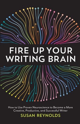 Fire Up Your Writing Brain | Susan Reynolds | Taschenbuch | Englisch | 2015