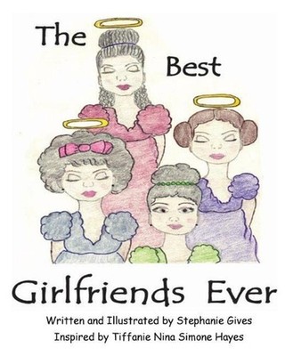 The Best Girlfriends Ever by Stephanie Gives (English) Paperback Book