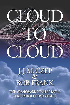 Cloud to Cloud von Bob Frank - neue Kopie - 9780983841692