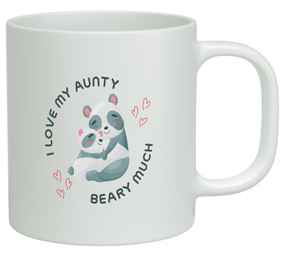 I Love My Aunty Beary Much Cute Panda weiß 10 Unzen Neuheit Geschenk Becher Tasse