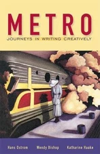 Metro : Journeys in Writing Creatively, Paperback by Ostrom, Hans A.; Bishop,...