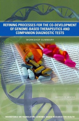 Refining Processes for the Co-Development of Genome-Based Therapeutics and Compa