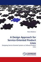 FláVio Medeiros | A Design Approach For Service-Oriented Product Lines | Buch
