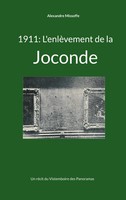 Alexandre Missoffe | 1911: L'enlèVement De La Joconde | Taschenbuch (2025)