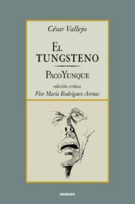 El tungsteno / Paco Yunque (Spanish Edition) by Vallejo, Cesar