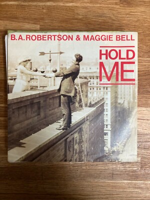 B. A. Robertson & Maggie Bell Hold Me / Spring Greens 1981 Pop 7'' vinyl record