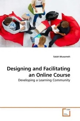 Salah Musameh | Designing and Facilitating an Online Course | Taschenbuch