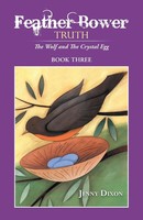 Jenny Dixon | Feather Bower Truth | Taschenbuch | Englisch (2014) | Balboa Press