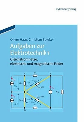 Aufgaben zur Elektrotechnik 1: Gleichstromnetze, Buch De Gruyter Oldenbourg