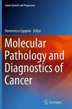 Molecular Pathology and Diagnostics of Cancer...