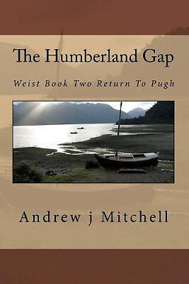 The Humberland Gap: Weist Book Two Return To Pugh By Andrew J Mitchell - New ...