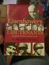 EISENHOWER'S LIEUTENANTS Vol 1 Weigley  BRADLEY DEVERS HODGES RIDGWAY  WW2 (1981
