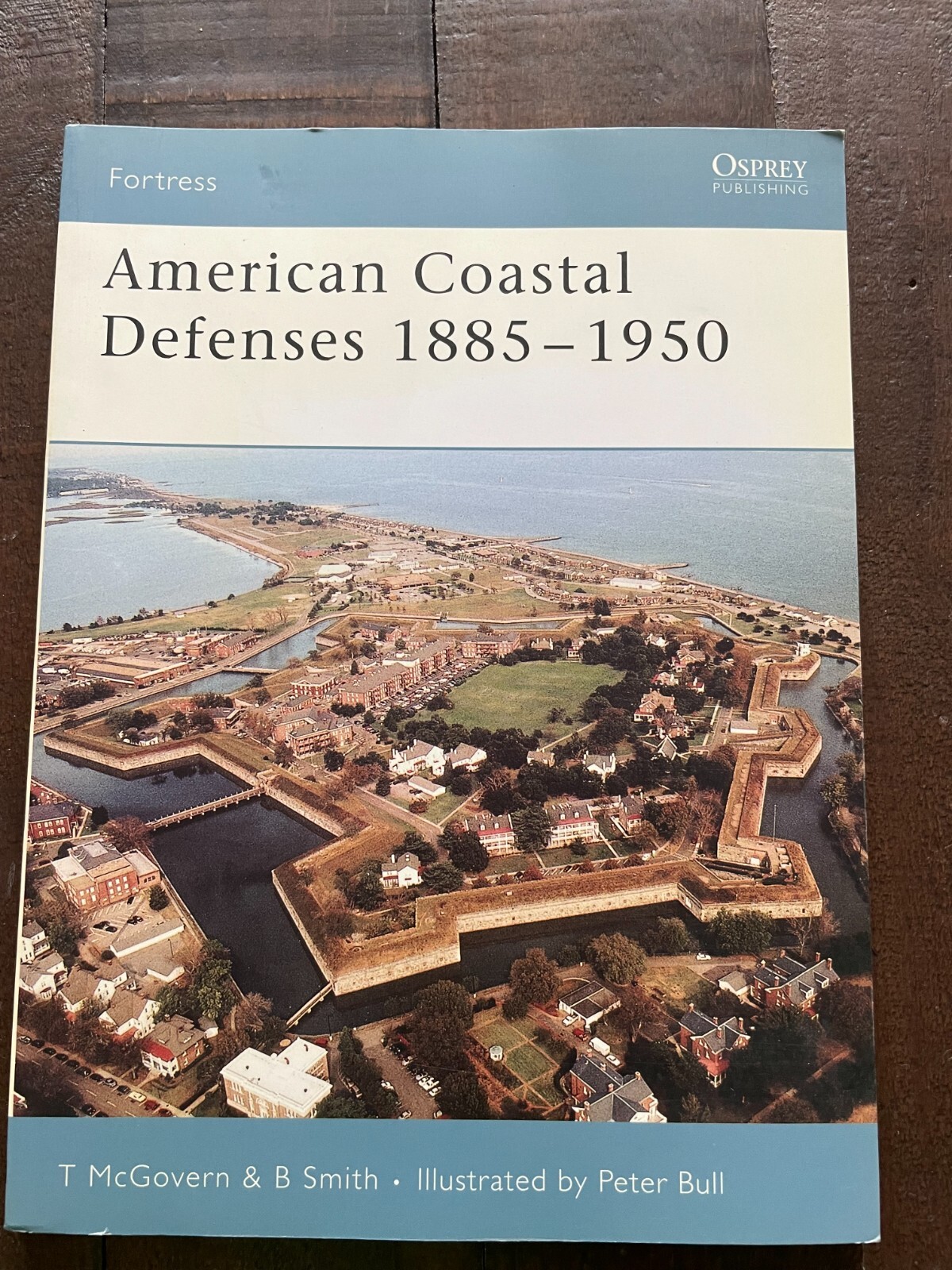 Osprey Fortress - American Coastal Defenses 1885-1950 PB T McGovern & B Smith