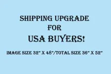 SHIPPING UPGRADE for USA BUYERS - HUGE POSTER - IMAGE SIZE 32" X 48"