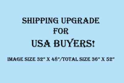 SHIPPING UPGRADE for USA BUYERS - HUGE POSTER - IMAGE SIZE 32'' X 48''