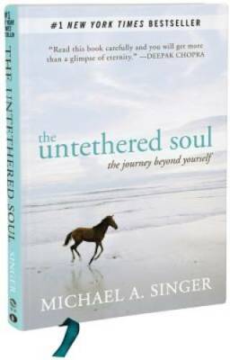 The Untethered Soul: The Journey Beyond Yourself - Hardcover - GOOD