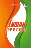 John Morley | Indian Speeches | Taschenbuch | Englisch (2023) | Double9 Books