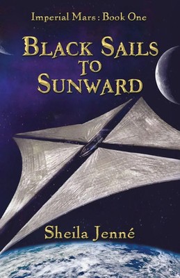Sheila Jenné | Black Sails to Sunward | Taschenbuch | Englisch (2025)