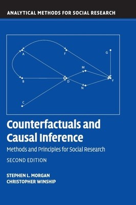 Counterfactuals and Causal Inference Methods and Principles for Social Research