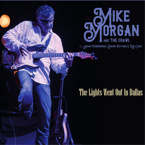 Диджипак альбома Mike Morgan & The Crawl Огни погасли в Далласе (CD)