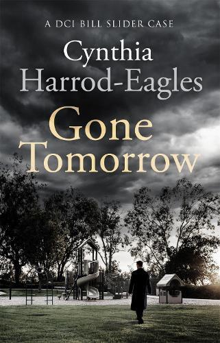 Thumbnail - Cynthia Harrod-eagles Gone Tomorrow (taschenbuch) Bill Slider Mystery
