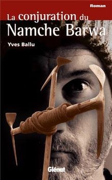 La conjuration du Namche Barwa von Ballu, Yves | Buch | Zustand gut