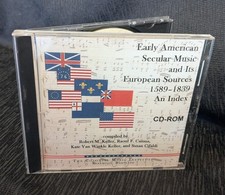 Early American Secular Music and Its European Sources 1589-1839 An Index CD-ROM