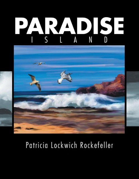 Paradise Island Patricia Lockwich Rockefeller Taschenbuch Englisch 2017 Xlibris-image