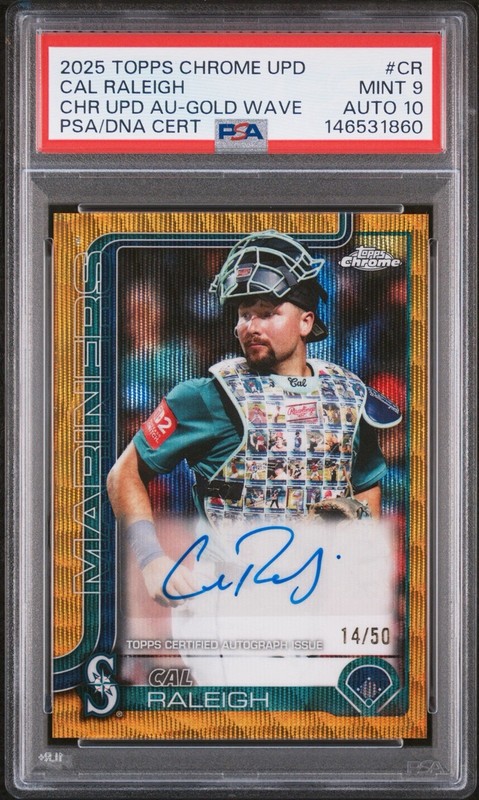 2025 TOPPS CHROME UPDATE AUTO #CR CAL RALEIGH CHR UPD AU-GOLD WAVE PSA 9 AUTO 10