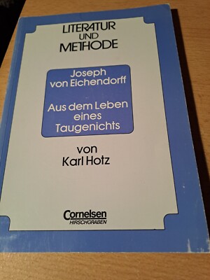 Literatur und Methode, Aus dem Leben eines Taugenichts 