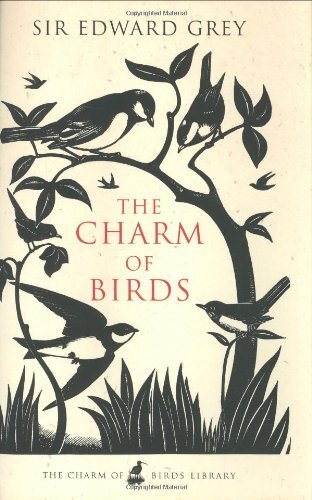 The Charm of Birds (The charm of birds library)-Edward Grey,Robe